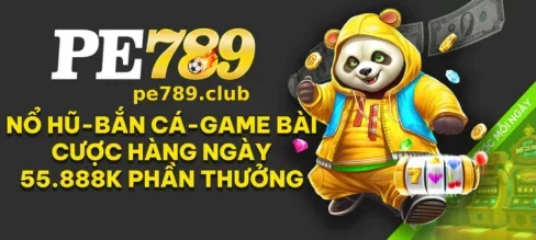 Khuyến Mãi PE789 – Ưu Đãi Hấp Dẫn Mỗi Ngày